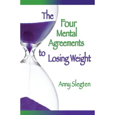 The Four Mental Agreements to Losing Weight
