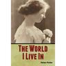 The World I Live In