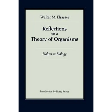 Reflections on a Theory of Organisms: Holism in Biology