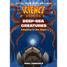Science Comics: Deep-Sea Creatures: Adapting to the Abyss