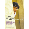 The Shyness Breakthrough: A No-Stress Plan to Help Your Shy Child Warm Up, Open Up, and Join tthe Fun