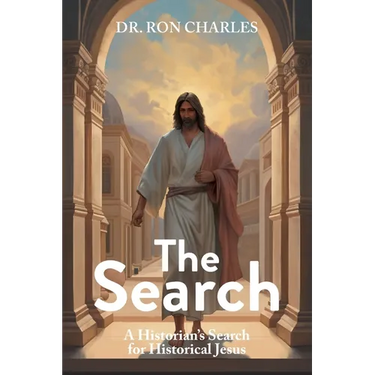The Search: A Historian's Search for Historical Jesus