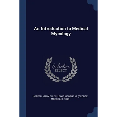 An Introduction to Medical Mycology