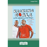 Kicking Goals with Goodesy and Magic (16pt Large Print Edition)