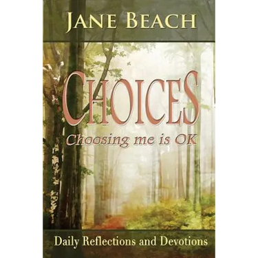 Choices: Choosing Me Is Ok