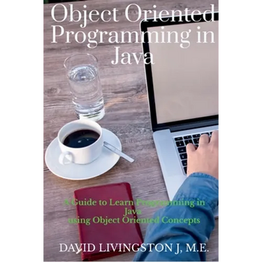 Object Oriented Programming in Java: A Guide to learn Programming in Java