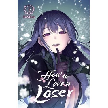 How to Love a Loser, Vol. 1: Volume 1