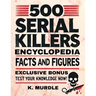 White Elephant Gifts for Adult: 500 Serial Killers Encyclopedia Facts and Figures