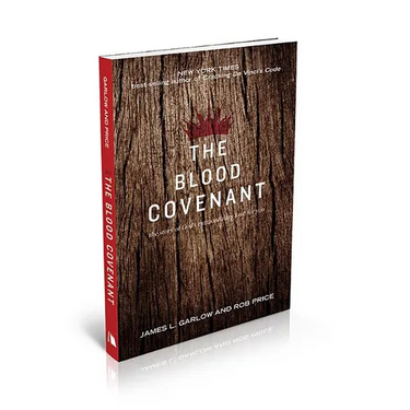 The Blood Covenant: The Story of God's Extraordinary Love for You