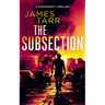 The Subsection: A Gripping Conspiracy Thriller