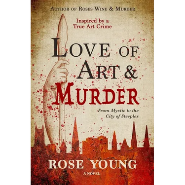 Love of Art & Murder: From Mystic to the City of Steeples