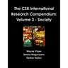 The CSR International Research Compendium: Volume 3 - Society