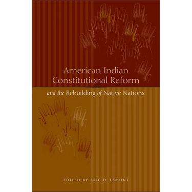 American Indian Constitutional Reform and the Rebuilding of Native Nations