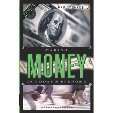 Making Money In Today's Economy