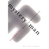 Mystery Man: William Rhodes Davis, American Nazi Agent of Influence