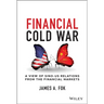 Financial Cold War: A View of Sino-Us Relations from the Financial Markets