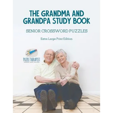 The Grandma and Grandpa Study Book Senior Crossword Puzzles Extra Large Print Edition