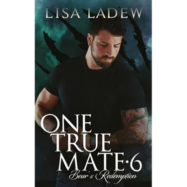 One True Mate 6 - Bears Redemption