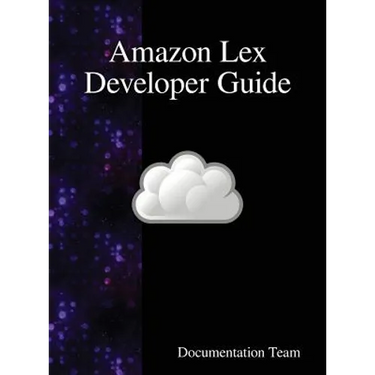 Amazon Lex Developer Guide