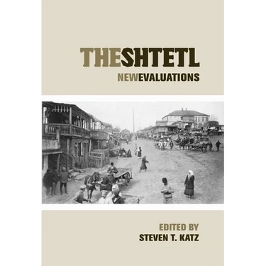The Shtetl: New Evaluations