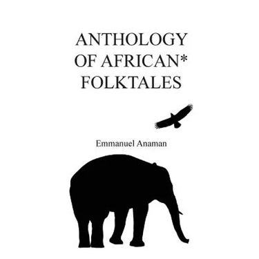 Anthology of African Folktales