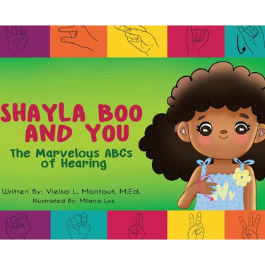 Shayla Boo and You: The Marvelous ABCs of Hearing