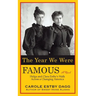 The Year We Were Famous: Helga and Clara Estby's Walk across a Changing America