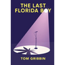 The Last Florida Boy