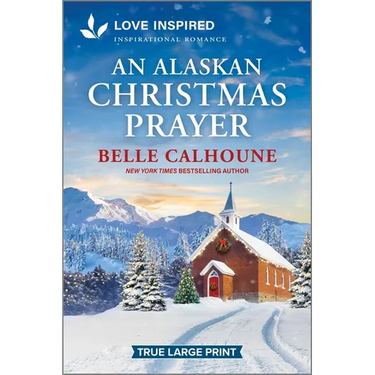 An Alaskan Christmas Prayer: An Uplifting Inspirational Romance