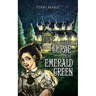 The Curse of Emerald Green