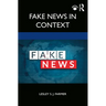 Fake News in Context