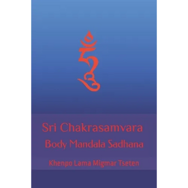 Sri Chakrasamvara Body Mandala Sadhana