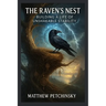 The Raven's Nest: Building a Life of Unshakable Stability