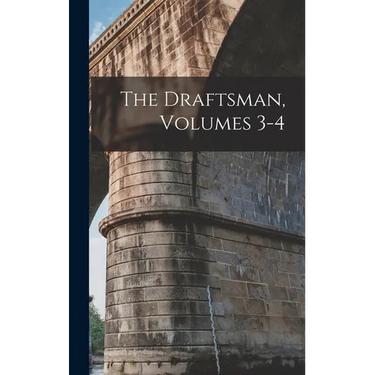 The Draftsman, Volumes 3-4