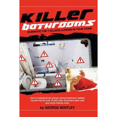 Killer Bathrooms: Eliminate the 7 Killers Lurking in Your Home