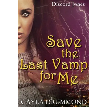 Save the Last Vamp for Me: A Discord Jones Novel