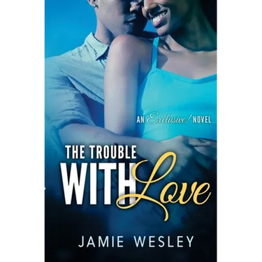 The Trouble With Love