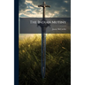 The Indian Mutiny: (chapter 32-35 Of "a History Of Our Own Times.")