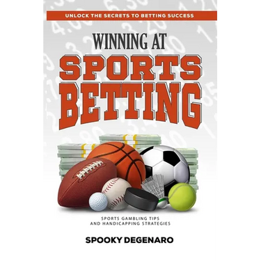 Winning at Sports Betting: Sports Gambling Tips and Handicapping Strategies