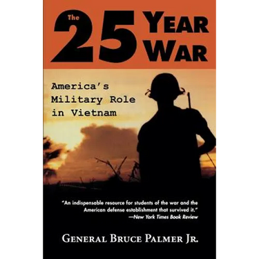 The 25-Year War: America's Military Role in Vietnam