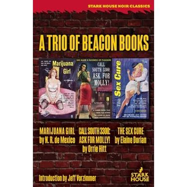 Marijuana Girl / Call South 3300: Ask for Molly! / The Sex Cure: A Trio of Beacon Books