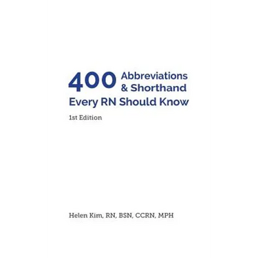 400 Abbreviations & Shorthand Every RN Should Know