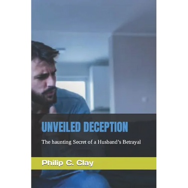 Unveiled Deception: The haunting Secret of a Husband's Betrayal