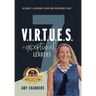 7 V.I.R.T.U.E.S. of Exceptional Leaders