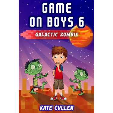 Game on Boys 6: Galactic Zombie