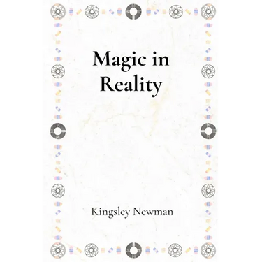 Magic in Reality: Fantastical Stories Where the Ordinary Meets the Magical