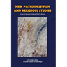 New Paths in Jewish and Religious Studies: Essays in Honor of Professor Elliot R. Wolfson