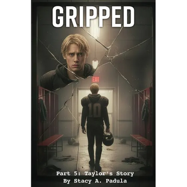 Gripped Part 5: Taylor's Story