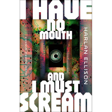 I Have No Mouth, and I Must Scream