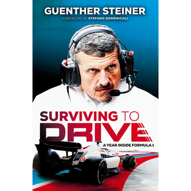 Surviving to Drive: A Year Inside Formula 1: An F1 Book
